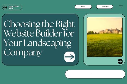 Choosing the Right Website Builder for Your Landscaping Company featured image